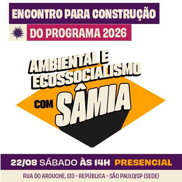 Ambiental e Ecossocialismo com Sâmia